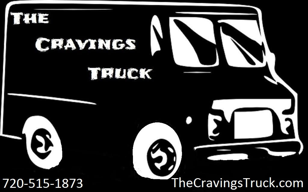 The Cravings Truck - TheCravingsTruck.com - 720-515-1873